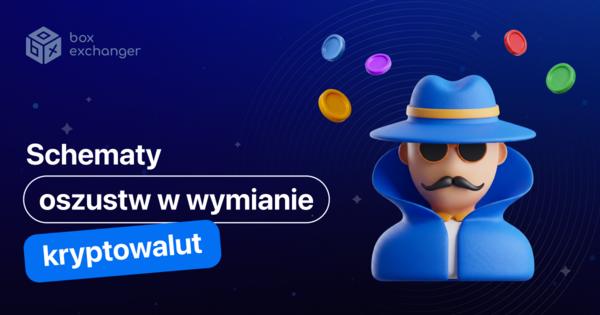 Image for Główne schematy oszustw w kantorach kryptowalut