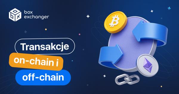 Image for Transakcje on-chain i off-chain