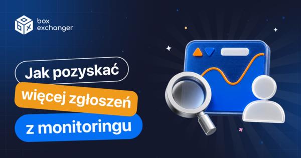 Image for Jak zwiększyć liczbę zgłoszeń z monitoringów