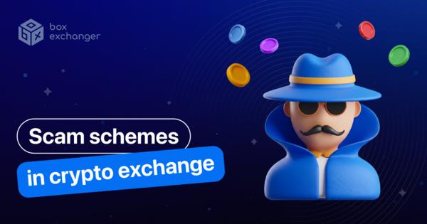 Image for Main fraud schemes in crypto exchanges