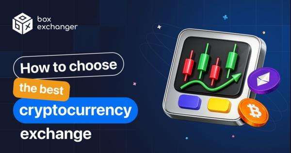 Image for How to choose a cryptocurrencty exchanger