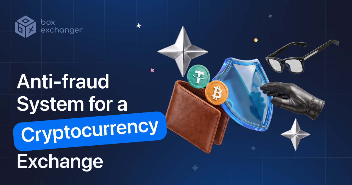 ImageAnti-Fraud System for a Crypto Exchange: How It Works